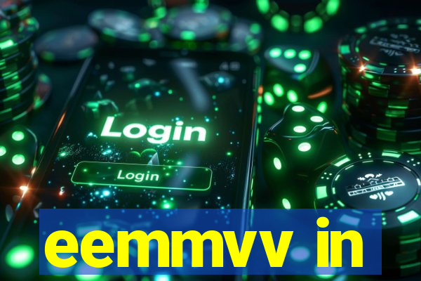 eemmvv in